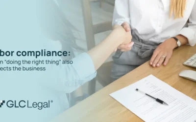 Labor compliance: when “doing the right thing” also protects the business