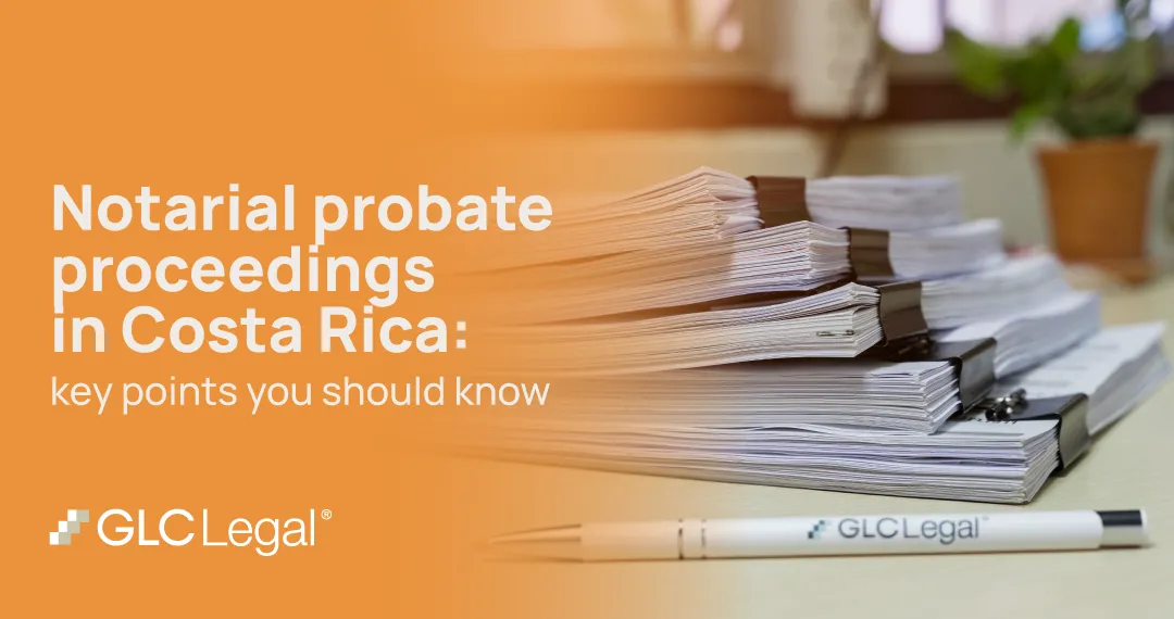 otarial Probate Proceedings in Costa Rica Notarial probate proceedings in Costa Rica for heirs and estates