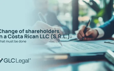 Change of Shareholders in a Costa Rican LLC (S.R.L.): What Must Be Done