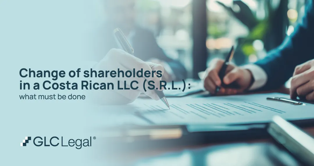 Cambio de socios en una S.R.L.: lo que debe hacerse Shareholder change process Costa Rica LLC