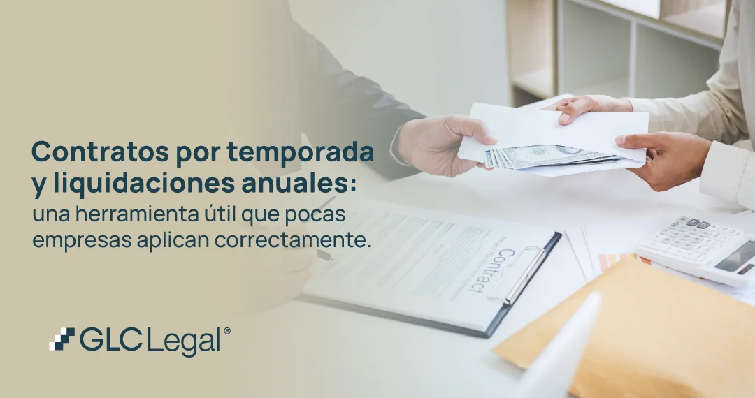 Contratos por temporada en Costa Rica | Derecho Laboral Contratos por temporada y liquidaciones anuales en Costa Rica